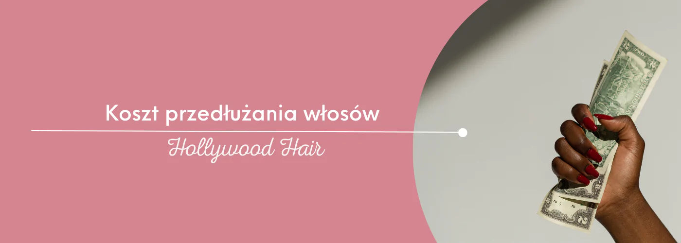 Koszt przedłużania włosów – co wpływa na cenę? Jak zaoszczędzić? - HollywoodHair