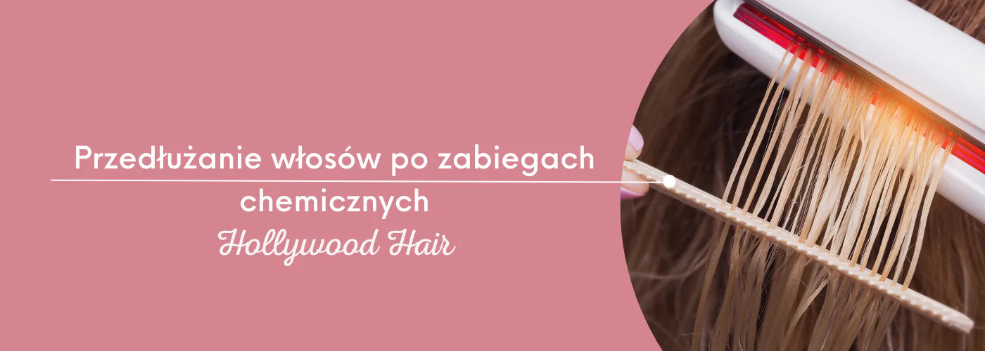 Przedłużanie włosów po zabiegach chemicznych: jak bezpiecznie je odnowić? - HollywoodHair